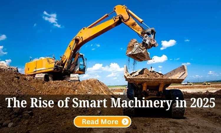 The Rise Of Smart Machinery In 2025